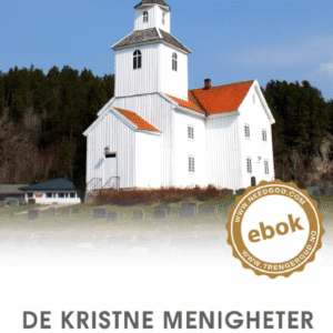 De kristne menigheter - Av T. B. Barratt