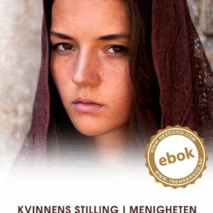 Kvinnens stilling i menigheten - Av T. B. Barratt